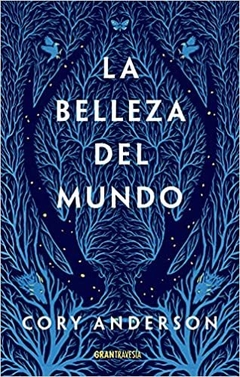 LA BELLEZA DEL MUNDO - CORY ANDERSON - OCEANO GRAN TRAVESIA