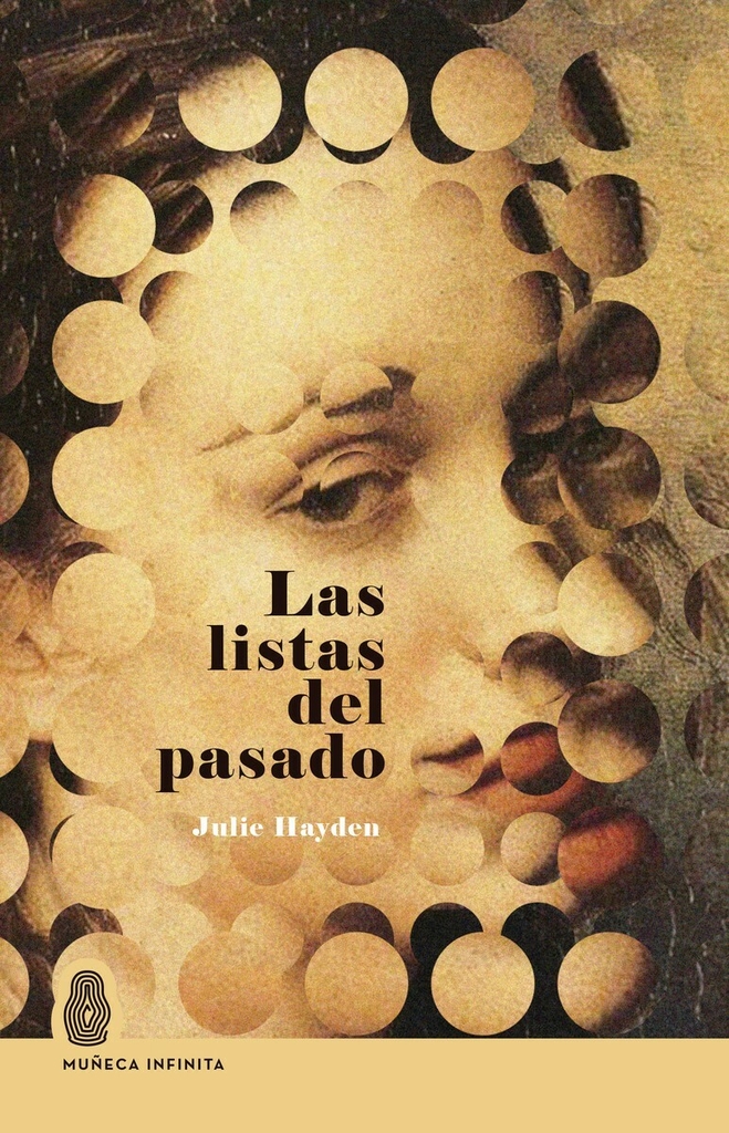 LAS LISTAS DEL PASADO - JULIE HAYDEN - MUÑECA INFINITA