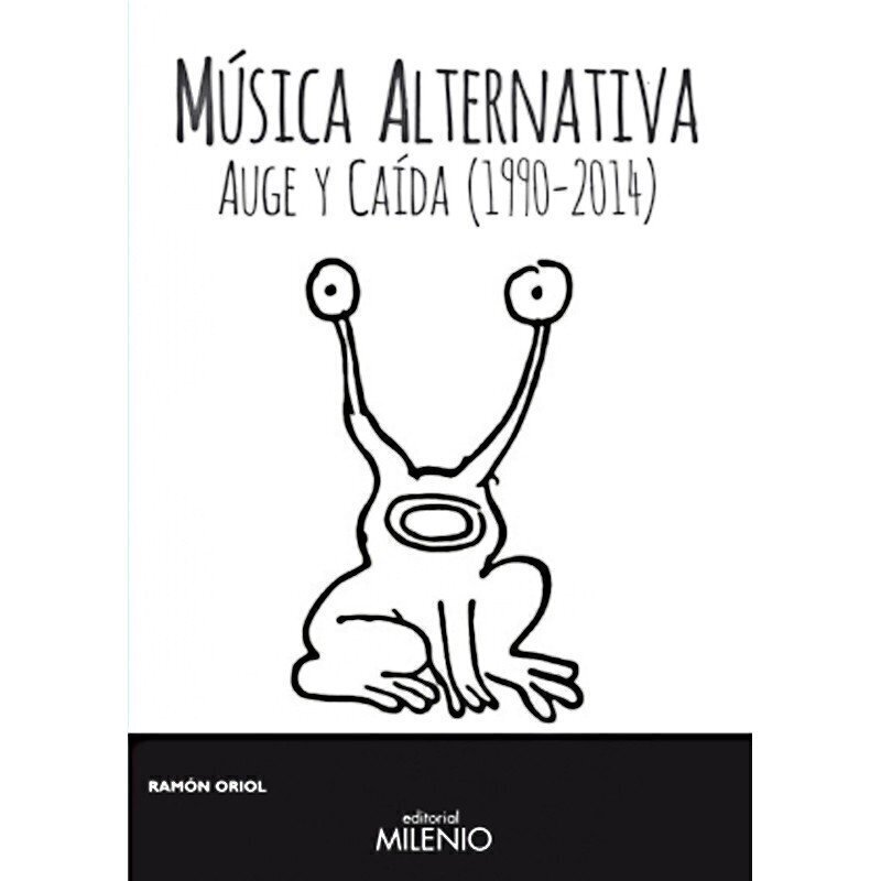 Música alternativa, auge y caída - Ramón Oriol - Milenio