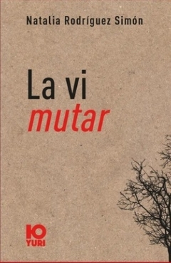 LA VI MUTAR - NATALIA RODRÍGUEZ SIMÓN - YURI