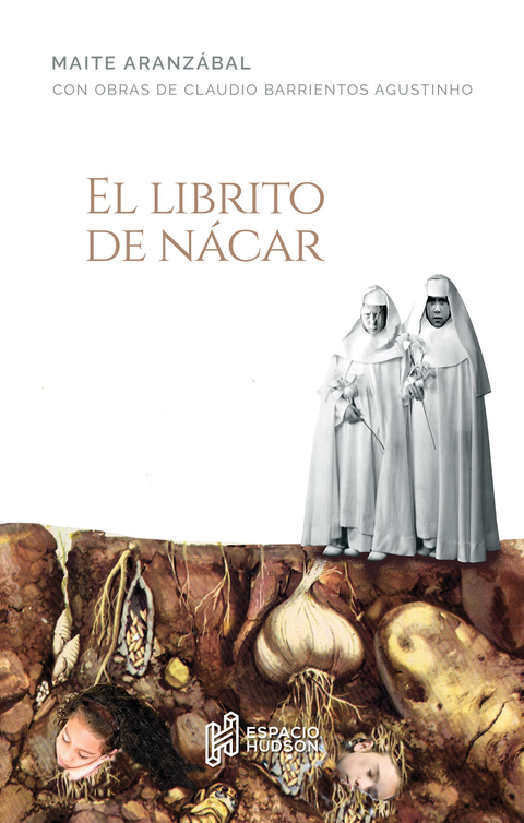 El librito de nácar - Maite Aranzábal - ESPACIO HUDSON