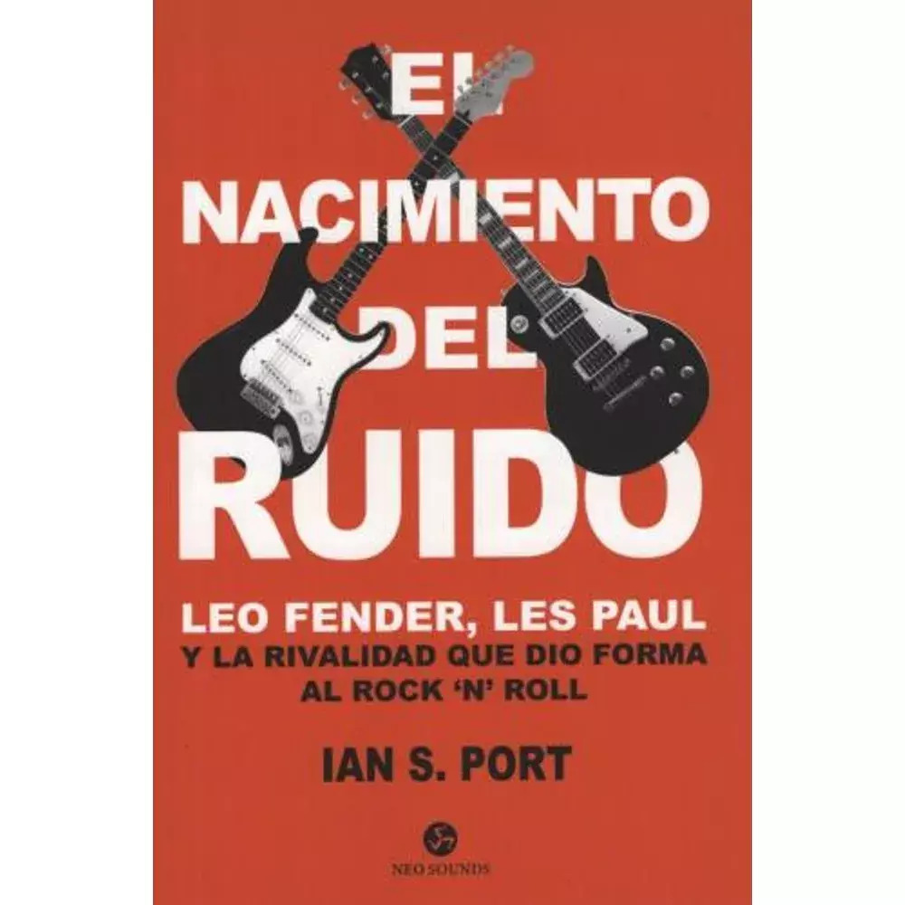 EL NACIMIENTO DEL RUIDO - IANS S. PORT - NEO SOUNDS