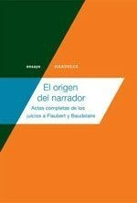 EL ORIGEN DEL NARRADOR - CHARLES BAUDELAIRE / GUSTAVE FLAUBERT - MARDULCE