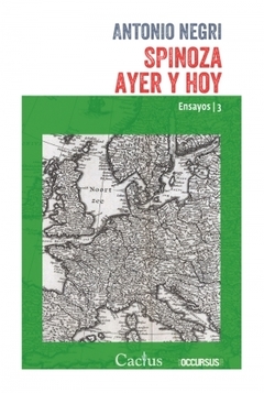 SPINOZA AYER Y HOY - ANTONIO NEGRI - CACTUS