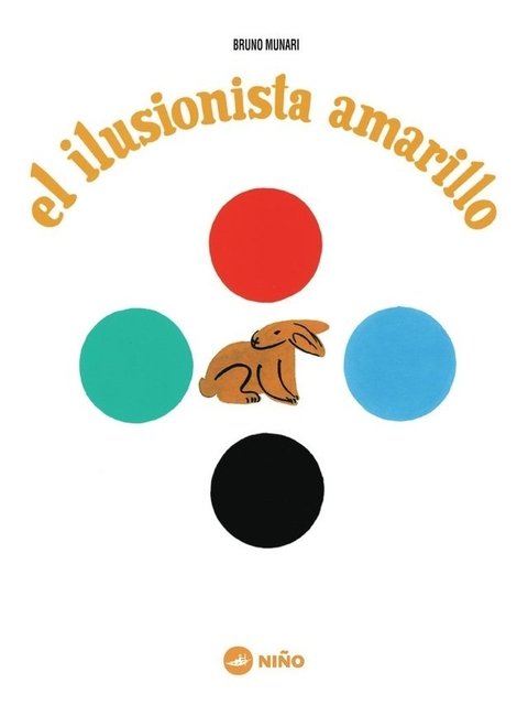 El ilusionista amarillo - Bruno Munari - Niño Editor
