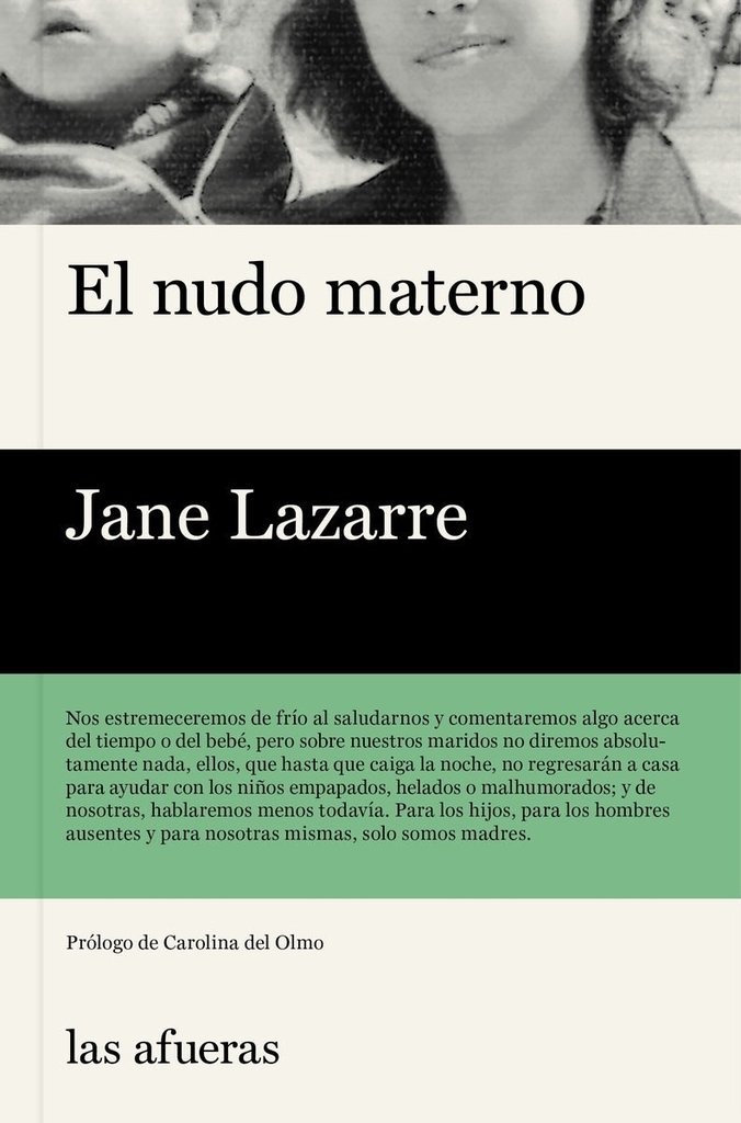 El nudo materno - Jane Lazarre - Las afueras