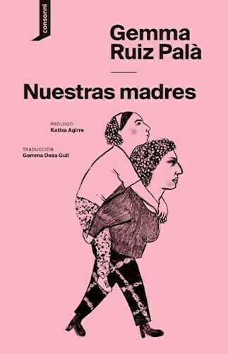 NUESTRAS MADRES - RUIZ PALA GEMMA - CONSONNI