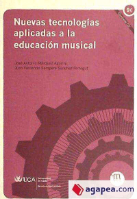 Nuevas tecnologías aplicadas a la educación musical - Jose Antonio Marquéz Aguirre