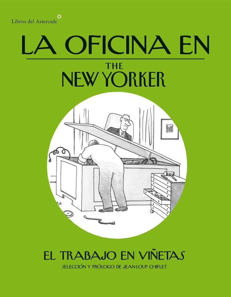 La oficina en The New Yorker - AA.VV - Libros del Asteroide