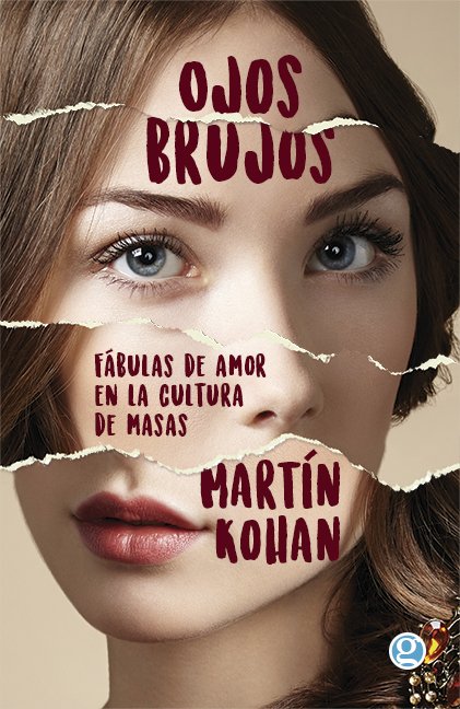 Ojos brujos - Martín Kohan - Ediciones Godot