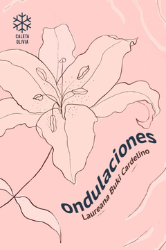 Ondulaciones - Laureana Buki Cardelino - Caleta Olivia