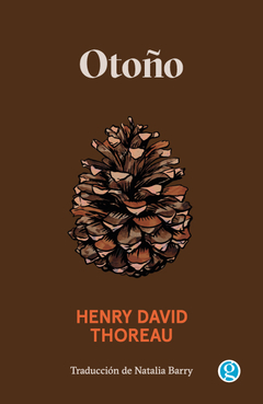 OTOÑO - HENRY DAVID THOREAU - GODOT