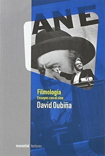 FILMOLOGÍA - DAVID OUBIÑA - MANANTIAL