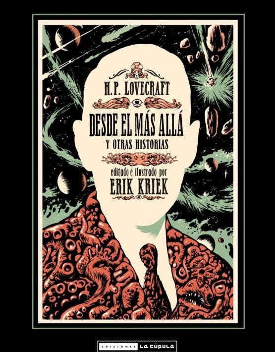 H.P. Lovecraft Desde El Mas Alla Y Otras Historia - Kriek Erik - La Cúpula