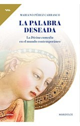 LA PALABRA DESEADA - MARIANO PÉREZ CARRASCO - MARDULCE