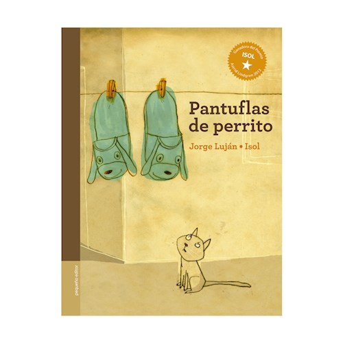 PANTUFLAS DE PERRITO - JORGE LUJAN / ISOL - Pequeño editor
