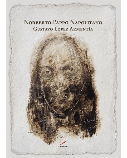 Norberto Pappo Napolitano - Gustavo López Armentía - Se imprime
