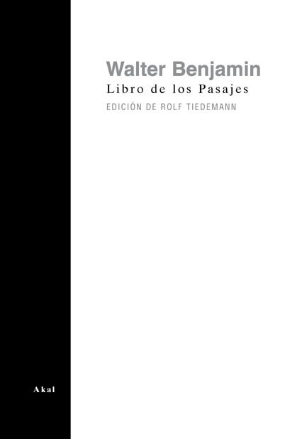 LIBRO DE LOS PASAJES - WALTER BENJAMIN - AKAL
