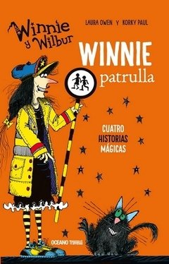Winnie y Wilbur. Winnie patrulla - Laura Owen/Korky Paul - OCEANO TRAVESIA