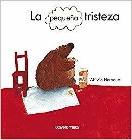 LA PEQUEÑA TRISTEZA - Anne Herbauts - OCEANO TRAVESIA