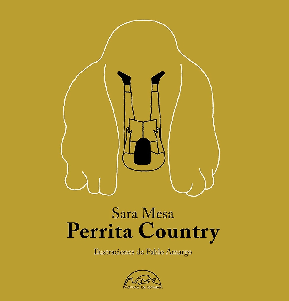 PERRITA COUNTRY - SARA MESA / PABLO AMARGO - PÁGINAS DE ESPUMA