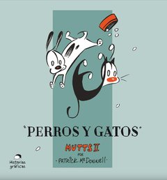 MUTTS II. PERROS Y GATOS - Patrick McDonnell - OCEANO HISTORIAS GRAFICAS