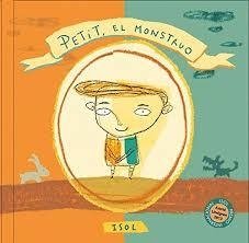 PETIT, EL MONSTRUO (RÚSTICA) - ISOL - CALIBROSCOPIO