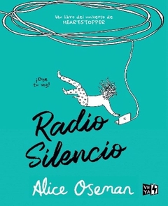 Radio Silencio - Alice Oseman - Vera
