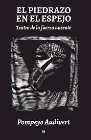 El piedrazo en el espejo - Pompeyo Audivert - Libretto