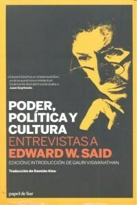 PODER, POLITICA Y CULTURA - EDWARD W SAID - PAPEL DE LIAR