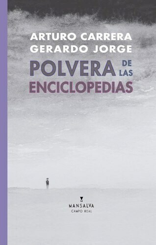 POLVERA DE LAS ENCICLOPEDIAS - ARTURO CARRERA / GERARDO JORGE - MANSALVA