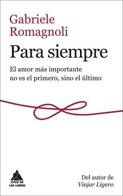 PARA SIEMPRE - GABRIELE ROMAGNOLI - ÁTICO DE LOS LIBROS