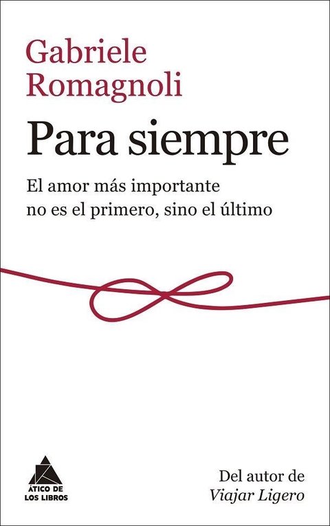 PARA SIEMPRE - GABRIELE ROMAGNOLI - ÁTICO DE LOS LIBROS