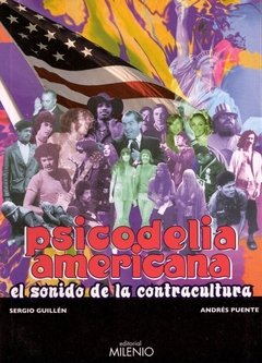 Psicodelia americana, el sonido de la contracultura - Sergio Guillén - Milenio