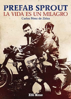 PREFAB SPROUT. LA VIDA ES UN MILAGRO - CARLOS PÉREZ DE ZIRIZA - EFE EME