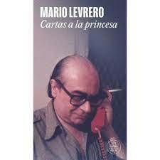 CARTAS A LA PRINCESA - MARIO LEVRERO - RANDOM HOUSE