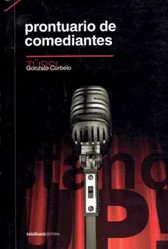 PRONTUARIO DE COMEDIANTES - GONZALO CURBELO - CRIATURA