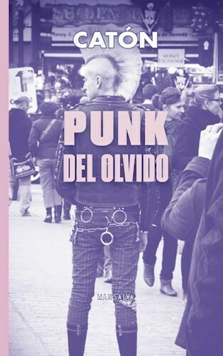 PUNK DEL OLVIDO - CATÓN - MANSALVA