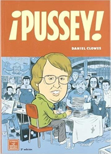 Pussey (2ª Ed.) - Daniel Clowes - La Cúpula