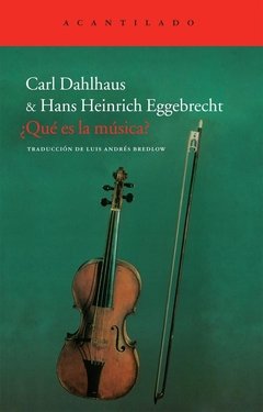 Qué es la música - Dahlhaus-Eggebrech - Acantilado
