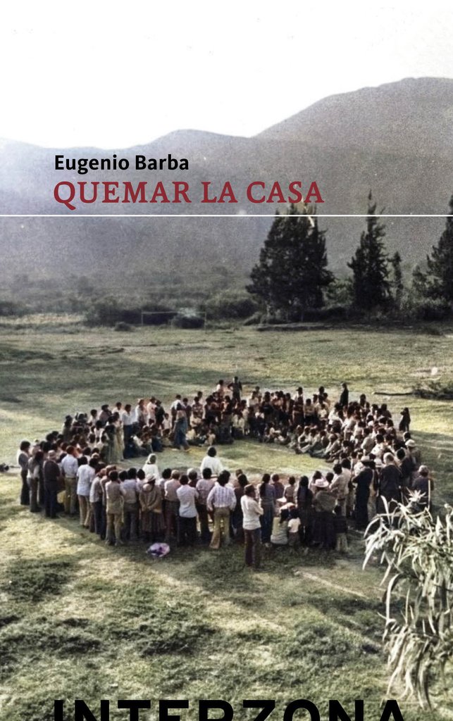 Quemar la casa - Eugenio Barba - Interzona