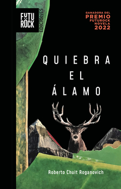 QUIEBRA EL ÁLAMO - ROBERTO CHUIT ROGANOVICH - FUTUROCK