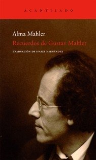 Recuerdos de Gustav Mahler - Alma Mahler - Acantilado