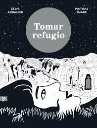 TOMAR REFUGIO - ZEINA ABIRACHED / MATHIAS ÉNARD - Salamandra