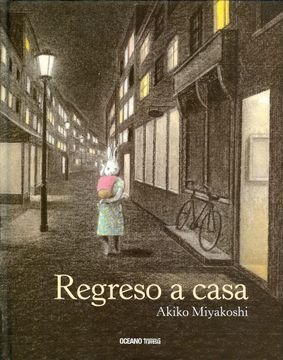 REGRESO A CASA - AKIKO MIYAKOSHI - OCEANO TRAVESIA