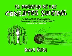 El regreso de los conejitos suicidas - Andy Riley - Astiberri