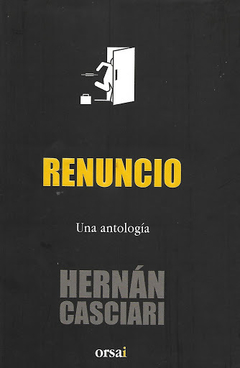 RENUNCIO - HERNÁN CASCIARI - ORSAI