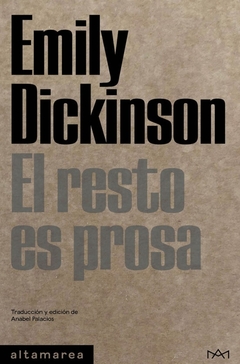 EL RESTO ES PROSA - EMILY DICKINSON - ALTAMAREA