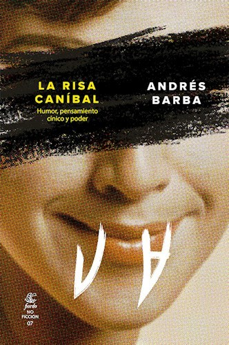 LA RISA CANÍBAL - ANDRÉS BARBA - FIORDO EDITORIAL