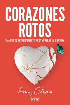 CORAZONES ROTOS - AMY CHAN - OCEANO